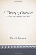 A Theory of Character in New Testament Narrative