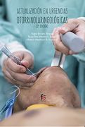 Actualización en Urgencias Otorrinolangológicas