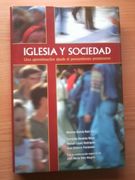 Iglesia y Sociedad una Aproximacion Desde el Pensamiento Protestante