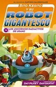 Sito Kesito y su Robot Gigantesco Contra los Univornios Radiactivos de Urano