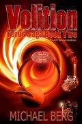 Volition: Book two of the Torus Saga