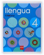 Llengua. 4 Primària. Projecte Tirolina