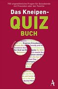 Das Kneipenquiz-Buch: Superwissen Durch Kneipenquizzen (en Alemán)