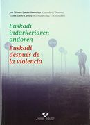 Euskadi Indarkeriaren Ondoren - Euskadi DespuS de la Violencia