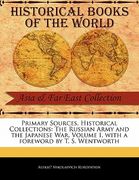 primary sources, historical collections: the russian army and the japanese war, volume i, with a foreword by t. s. wentworth (en Inglés)