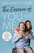 The Essence of you and me: An Inspiring and Heartwarming True Story of Resilience, Hope and Love (en Inglés)