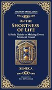 On the Shortness of Life: A Stoic Guide to Time, Meaning, and Living Fully (en Inglés)