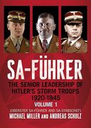 Sa-Führer: The Senior Leadership of Hitler’S Storm Troops, 1920–1945, Volume 1 (Oberster Sa-Führer and Sa-Stabschef) (en Inglés)