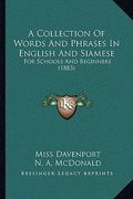 a collection of words and phrases in english and siamese: for schools and beginners (1883) (en Inglés)