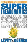 Superfreakonomics: Global Cooling, Patriotic Prostitutes, and why Suic