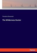 The Wilderness Hunter (en Inglés)