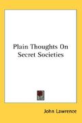 plain thoughts on secret societies (en Inglés)