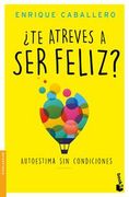 ¿Te atreves a ser feliz? (in Spanish)