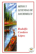 mitos y leyendas de xochimilco