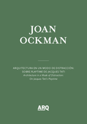 ARQ Docs | Joan Ockman Arquitectura en un modo de distracción | Una orquídea en la tierra de la tecnología (en Bilingüe)