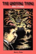 the undying thing and others (en Inglés)