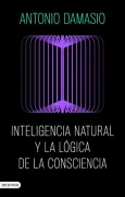 Inteligencia natural y la lógica de la consciencia