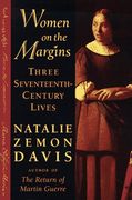 Women on the Margins: Three Seventeenth-Century Lives 