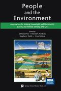 People and the Environment: Approaches for Linking Household and Community Surveys to Remote Sensing and GIS (en Inglés)