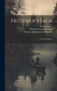 Fridthjof's Saga: A Norse Romance