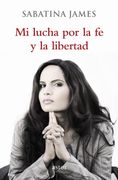 Mi Lucha por la fe y la Libertad