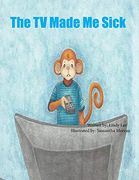 The tv Made me Sick (en Inglés)