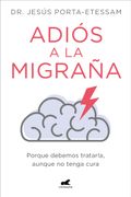 ADIOS A LA MIGRA╤A (in Spanish)