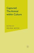 Captured: The Animal Within Culture (en Inglés)