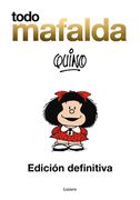 Todo Mafalda (Edición Definitiva) / All of Mafalda (Ultimate Edition)