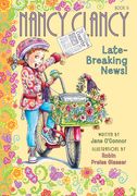 Nancy Clancy, Late-Breaking News! (Fancy Nancy: Nancy Clancy, 8) (en Inglés)