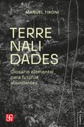 Terrenalidades. Glosario elemental para futuros abundantes