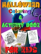 Halloween Coloring & Activity Book For Kids: For Ages 3-10 - Halloween Coloring Book, Mazes and Hangman all in One! With Cute Zombies, Mummies, Vampir (en Inglés)