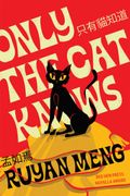 Only the cat Knows 