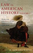 Law in American History: Volume 1: From the Colonial Years Through the Civil war (en Inglés)