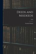 Deeds and Misdeeds; 1925 (en Inglés)