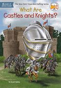 What are Castles and Knights? (What Was? ) 