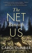 The net Beneath us: A Novel (en Inglés)