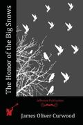 The Honor of the Big Snows (en Inglés)