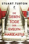 Die Sieben Tode der Evelyn Hardcastle: Kriminalroman (en Alemán)