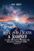 Love and Death: A Journey (en Inglés)