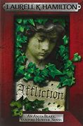 Affliction (Anita Blake Vampire Hunter 22)
