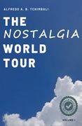 The Nostalgia World Tour - Volume I (en Inglés)