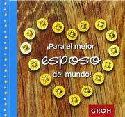 Para el Mejor Esposo del Mundo - Groh - Libro Físico