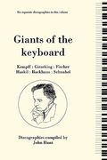 giants of the keyboard. 6 discographies. wilhelm kempff, walter gieseking, edwin fischer, clara haskil, wilhelm backhaus, artur schnabel. [1994] (en Inglés)