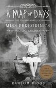 A map of Days (Miss Peregrine's Peculiar Children) (en Inglés)