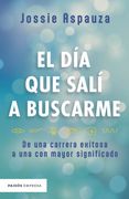 El día que salí a buscarme
