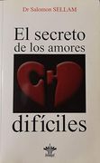 El secreto de los amores dificiles (in Spanish)