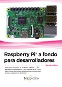 Raspberry pi® a Fondo Para Desarrolladores
