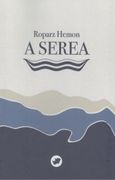 A Serea de Roparz Hemon(Rinoceronte Editora S. L. ) (en Gallego)