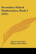 secondary-school mathematics, book 2 (1911) (en Inglés)
